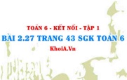 Bài 2.27 trang 43 SGK Toán 6 tập 1 Kết nối tri thức